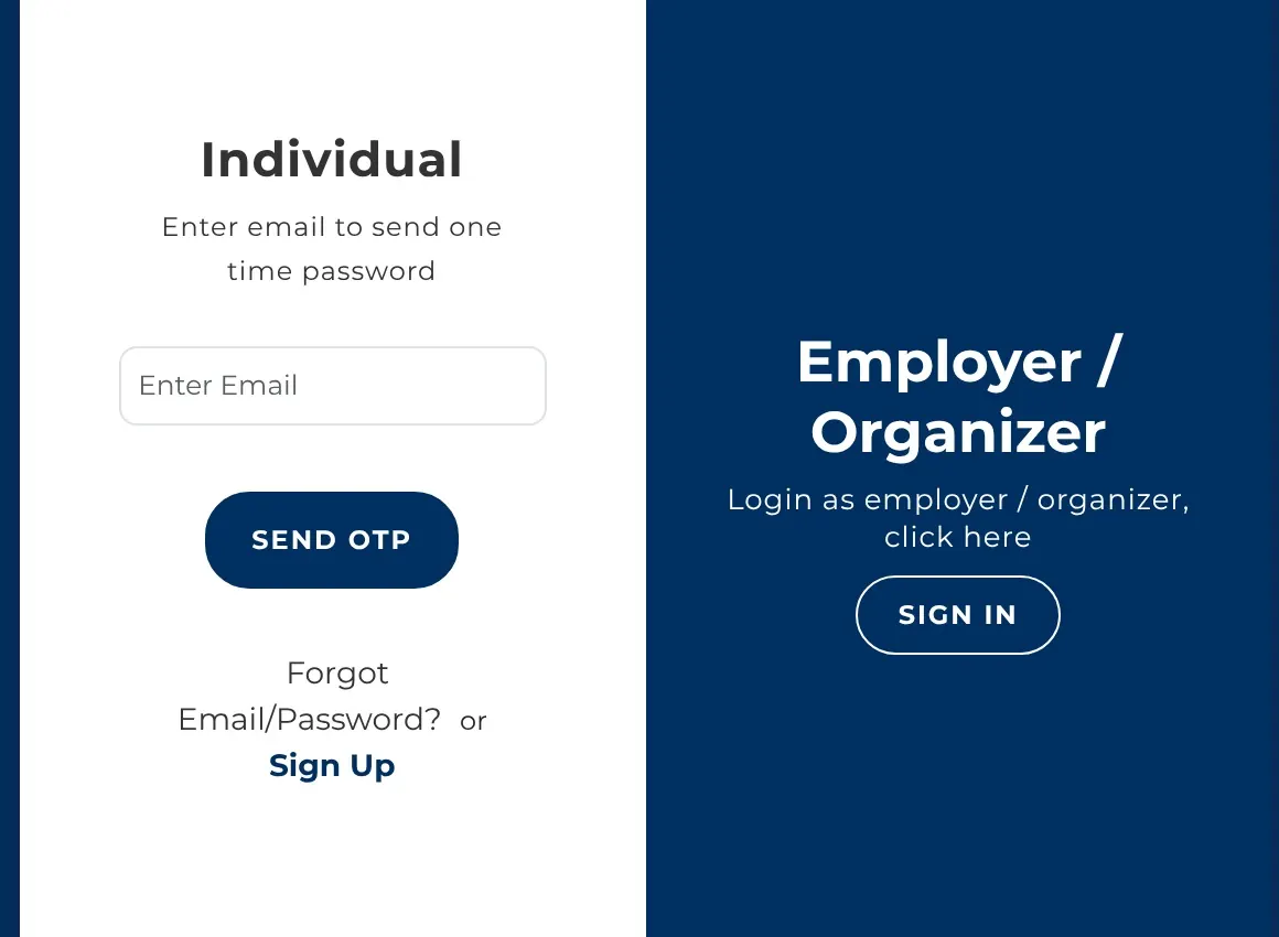 Sign Up under Individual, then sign in with an OTP code.
